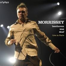 MORRISSEY  - CD BEETHOVEN WAS DEAF LIVE