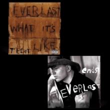 EVERLAST  - SI WHAT ITS LIKE/ENDS /7