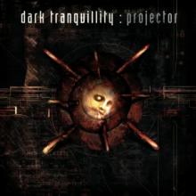 DARK TRANQUILLITY  - VINYL PROJECTOR (RE-ISSUE 2024) [VINYL]