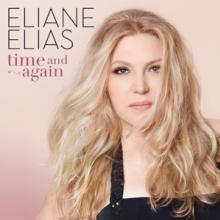 ELIAS ELIANE  - CD TIME AND AGAIN