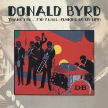 BYRD DONALD  - CD THANK YOU ..FOR F..