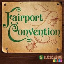 FAIRPORT CONVENTION  - 5xCD 5 CLASSIC ALBUMS