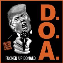  FUCKED UP DONALD - FELONY ORANGE - supershop.sk