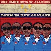 BLIND BOYS OF ALABAMA  - CD DOWN IN NEW ORLEANS