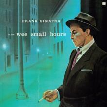 FRANK SINATRA  - VINYL IN THE WEE SMALL HOURS [VINYL]