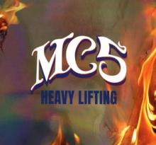 MC5  - CD HEAVY LIFTING