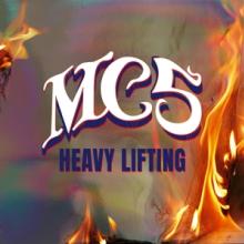 MC5  - 2xVINYL HEAVY LIFTING [VINYL]