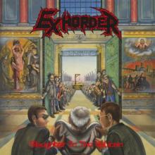 EXHORDER  - VINYL SLAUGHTER IN THE VATICAN [VINYL]