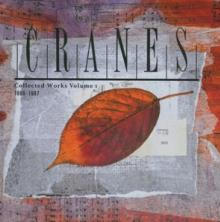 CRANES  - CD COLLECTED WORK VOL 1 - 1989-1997