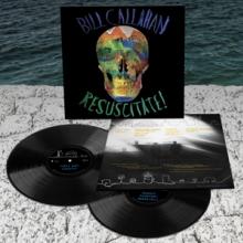 CALLAHAN BILL  - 2xVINYL RESUSCITATE! [VINYL]