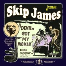 JAMES SKIP  - CD DEVIL GOT MY WOMA..