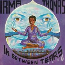 THOMAS IRMA  - VINYL IN BETWEEN TEARS [VINYL]