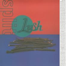 LUSH  - CD SPLIT