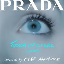  TOUCH OF CRUDE ( PRADA SHORT FILM) - O.S [VINYL] - supershop.sk