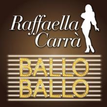 CARRA RAFFAELLA  - CD BALLO BALLO