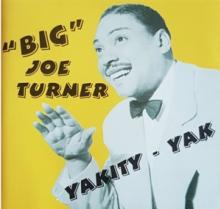 TURNER BIG JOE  - CD YAKITY YAK