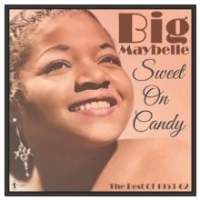 BIG MAYBELLE  - VINYL SWEET ON CANDY..