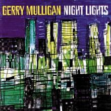 MULLIGAN GERRY  - VINYL NIGHT LIGTS (L..