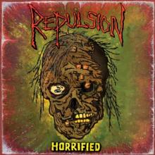 REPULSION  - VINYL HORRIFIED LP OXBLOOD [VINYL]