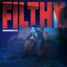 SHAH NADINE  - CD FILTHY UNDERNEATH