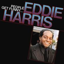 HARRIS EDDIE  - VINYL PEOPLE GET FUNNY... [VINYL]