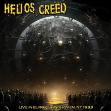 HELIOS CREED  - CD LIVE IN EUROPE-EINDHOVEN, NT 1993