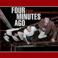 THUNDERBEATS  - CD FOUR MINUTES AGO