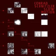 SCHNITZLER CONRAD  - CD SLOW MOTION