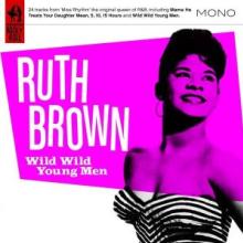 BROWN RUTH  - CD WILD WILD YOUNG MEN