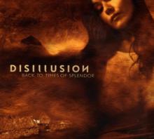 DISILLUSION  - CD BACK TO TIMES OF SPLENDOR