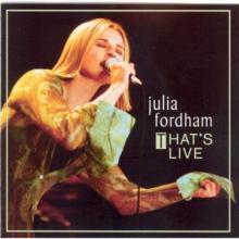 FORDHAM JULIA  - CD THAT'S LIVE