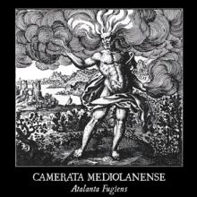 CAMERATA MEDIOLANENSE  - CD ATALANTA FUGIENS