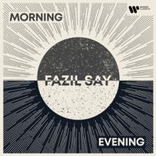 SAY FAZIL  - 2xCD MORNING - EVENING