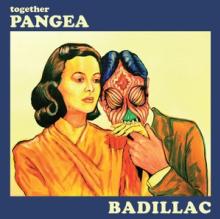 TOGETHER PANGEA  - 2xVINYL BADILLAC [VINYL]