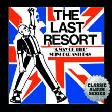 LAST RESORT  - CD A WAY OF LIFE - SKINHEAD ANTHEMS