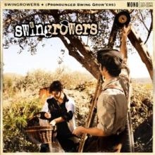 SWINGROWERS  - CD PRONOUNCED SWING GROW'ERS