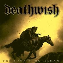 DEATHWISH  - CD THE FOURTH HORSEMAN