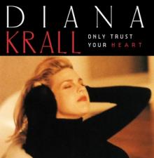  Krall Diana: Only Trust Your Heart [] [VINYL] - supershop.sk