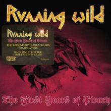 RUNNING WILD  - CD THE FIRST YEARS OF PIRACY