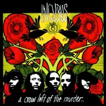 INCUBUS  - 2xVINYL A CROW LEFT ..