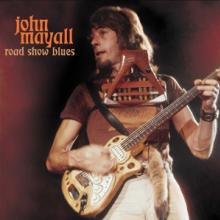 MAYALL JOHN  - VINYL ROAD SHOW BLUES [VINYL]