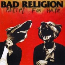 BAD RELIGION  - VINYL RECIPE FOR HATE [VINYL]