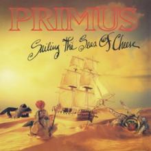 PRIMUS  - CD SAILING THE SEAS OF CHEESE