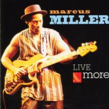 MILLER MARCUS  - CD LIVE AND MORE