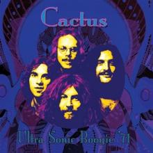 CACTUS  - CD ULTRA SONIC BOOGIE-LIVE 1971