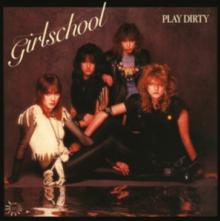 GIRLSCHOOL  - VINYL PLAY DIRTY (RE..