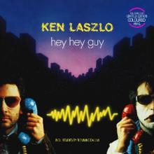 LASZLO KEN  - VINYL HEY HEY GUY [VINYL]