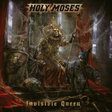 HOLY MOSES  - CD INVISIBLE QUEEN