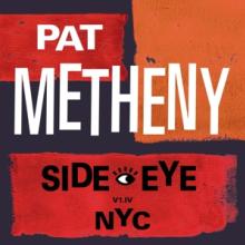 METHENY PAT  - CD SIDE-EYE NYC