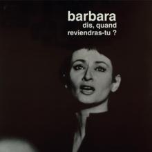 BARBARA  - CD DIS, QUAND REVIENDRAS-TU?